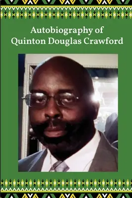 Autobiografía de Quinton Douglas Crawford - Autobiography of Quinton Douglas Crawford