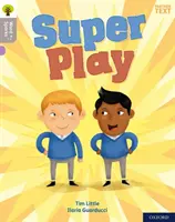 Oxford Reading Tree Word Sparks: Nivel 1: Super Play - Oxford Reading Tree Word Sparks: Level 1: Super Play