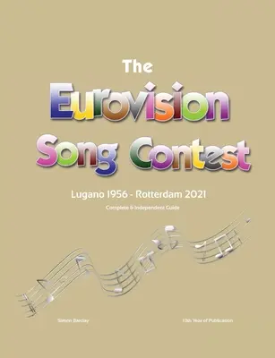 La guía completa e independiente del Festival de Eurovisión 2021 - The Complete & Independent Guide to the Eurovision Song Contest 2021