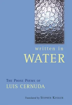 Escrito en el agua: Los poemas en prosa de Luis Cernuda - Written in Water: The Prose Poems of Luis Cernuda