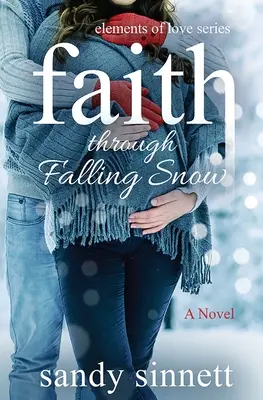 Fe a través de la nieve que cae - Faith Through Falling Snow