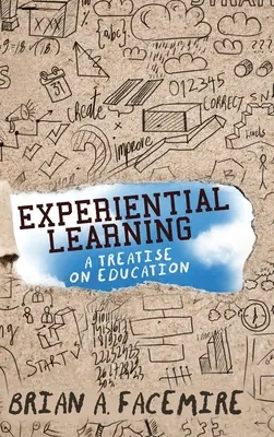 Aprendizaje Experiencial: Un tratado sobre educación - Experiential Learning: A Treatise on Education