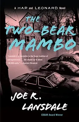 El Mambo de Dos Osos: Una Novela de Hap y Leonard (3) - The Two-Bear Mambo: A Hap and Leonard Novel (3)