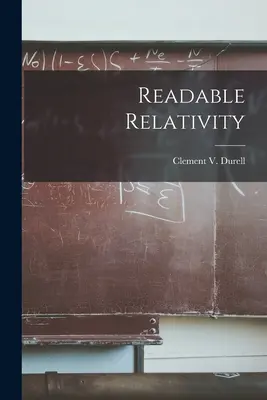 Relatividad legible (Durell Clement V. (Clement Vavasor)) - Readable Relativity (Durell Clement V. (Clement Vavasor))