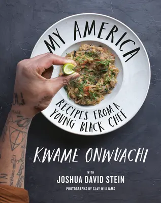 Mi América: Recetas de un joven chef negro: Un libro de cocina - My America: Recipes from a Young Black Chef: A Cookbook