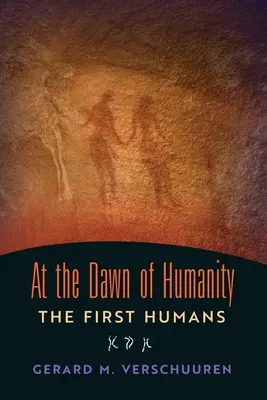 En los albores de la humanidad: Los primeros humanos - At the Dawn of Humanity: The First Humans