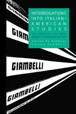 Interrogaciones sobre los estudios italoamericanos - Interrogations Into Italian-American Studies