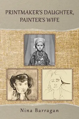 Hija de grabador, esposa de pintor: Volumen 47 - Printmaker's Daughter, Painter's Wife: Volume 47