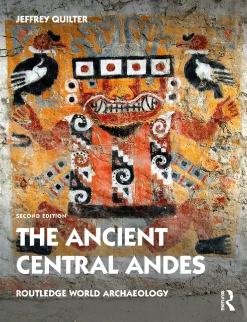 Los antiguos Andes centrales - The Ancient Central Andes