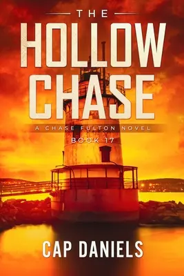 La persecución hueca: Una novela de Chase Fulton - The Hollow Chase: A Chase Fulton Novel