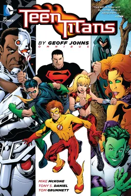 Teen Titans de Geoff Johns Omnibus (Edición 2022) - Teen Titans by Geoff Johns Omnibus (2022 Edition)