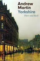 Yorkshire - Ida y vuelta - Yorkshire - There and Back