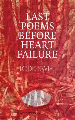 Últimos poemas antes de la insuficiencia cardíaca - Last Poems Before Heart Failure