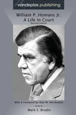 William P. Homans Jr: Una vida en los tribunales - William P. Homans Jr.: A Life in Court