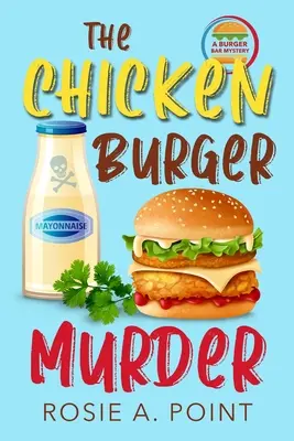 El asesinato de la hamburguesa de pollo - The Chicken Burger Murder