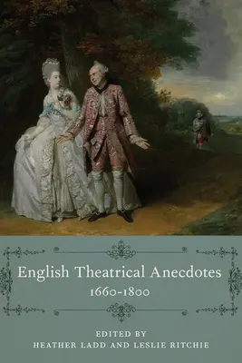 Anécdotas teatrales inglesas, 1660-1800 - English Theatrical Anecdotes, 1660-1800