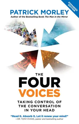 Las Cuatro Voces: Tomando el Control de la Conversación en tu Cabeza - The Four Voices: Taking Control of the Conversation in Your Head