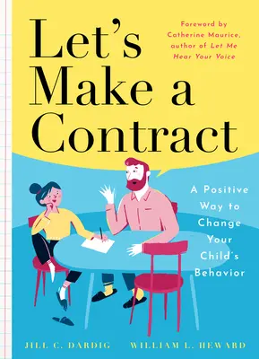 Vamos a Firmar Un Contrato: Una Forma Positiva de Cambiar el Comportamiento de su Hijo - Let's Make a Contract: A Positive Way to Change Your Child's Behavior