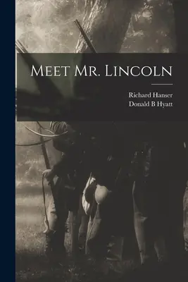 Conozca al Sr. Lincoln - Meet Mr. Lincoln
