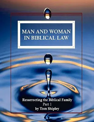 El hombre y la mujer en la ley bíblica - Man and Woman in Biblical Law