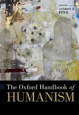 Manual Oxford de Humanismo - The Oxford Handbook of Humanism