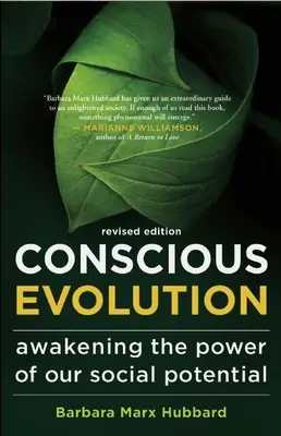 Evolución consciente: Despertando el Poder de Nuestro Potencial Social - Conscious Evolution: Awakening the Power of Our Social Potential