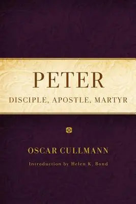 Pedro: Discípulo, Apóstol, Mártir - Peter: Disciple, Apostle, Martyr