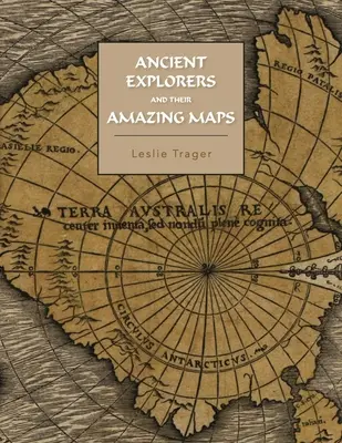 Los antiguos exploradores y sus asombrosos mapas - Ancient Explorers and Their Amazing Maps