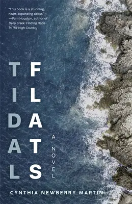 Tidal Flats: Una novela sobre la pasión, el compromiso y el matrimonio (Sense of Self, Deconstructed Lovers, Choices) - Tidal Flats: A Novel about Passion, Compromise, and Marriage (Sense of Self, Deconstructed Lovers, Choices)