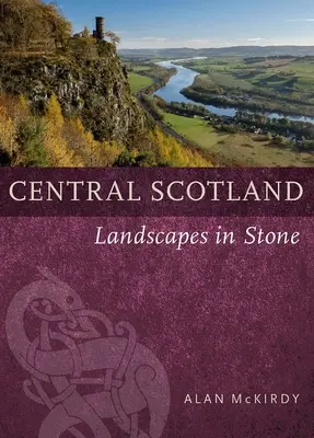 Escocia Central: Paisajes en piedra - Central Scotland: Landscapes in Stone