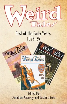 Weird Tales: Lo mejor de los primeros años 1923-25 - Weird Tales: Best of the Early Years 1923-25