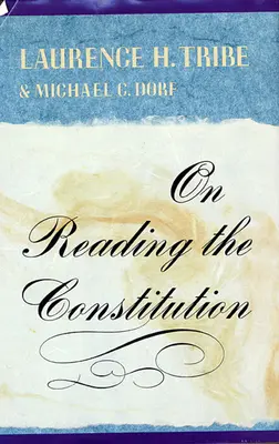 Sobre la lectura de la Constitución - On Reading the Constitution