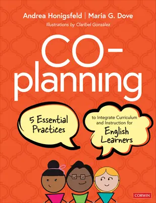 Planificación conjunta: Five Essential Practices to Integrate Curriculum and Instruction for English Learners (Cinco prácticas esenciales para integrar el plan de estudios y la enseñanza de los estudiantes de inglés) - Co-Planning: Five Essential Practices to Integrate Curriculum and Instruction for English Learners