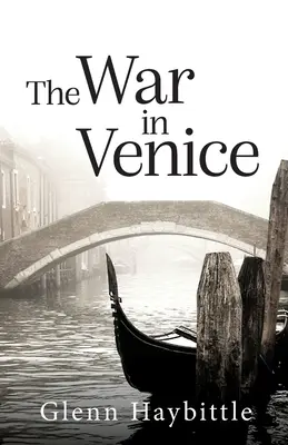 La guerra de Venecia - The War in Venice