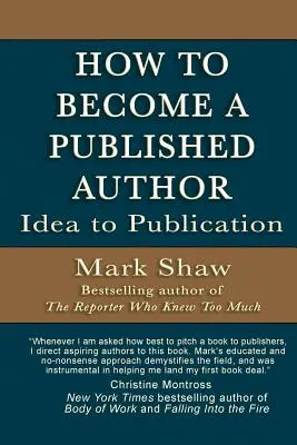 Cómo convertirse en autor publicado: De la idea a la publicación - How to Become a Published Author: Idea to Publication