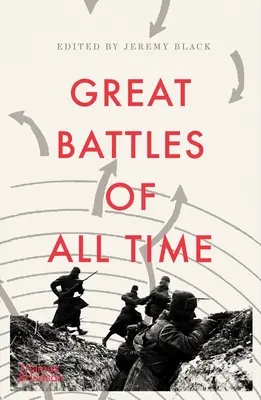 Las grandes batallas de todos los tiempos - The Great Battles of All Time