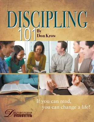 Guía de estudio de Disciplina 101: Si sabe leer, ¡puede cambiar una vida! - Discipling 101 Study Guide: If You Can Read, You Can Change a Life!