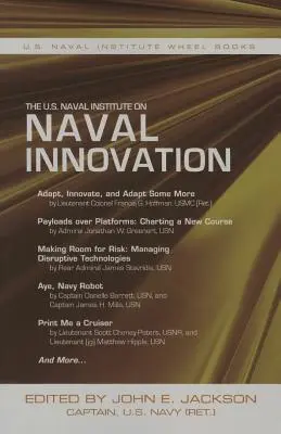 El Instituto Naval de Estados Unidos sobre la innovación naval - The U.S. Naval Institute on Naval Innovation