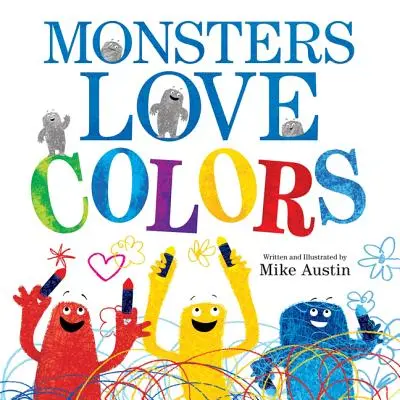 A los monstruos les encantan los colores - Monsters Love Colors