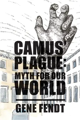 La peste de Camus: Un mito para nuestro mundo - Camus' Plague: Myth for Our World