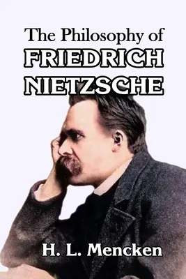 La filosofía de Friedrich Nietzsche - The Philosophy of Friedrich Nietzsche