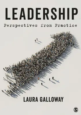 Liderazgo: Perspectivas desde la práctica - Leadership: Perspectives from Practice