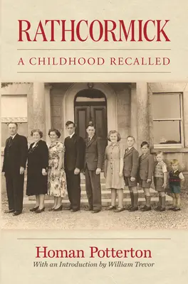 Rathcormick: Una infancia rememorada - Rathcormick: A Childhood Recalled