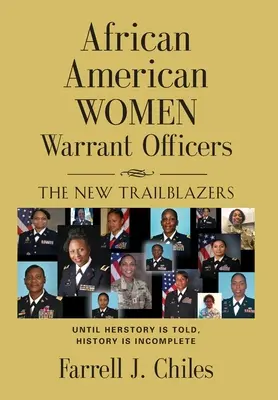 Suboficiales afroamericanas: Las nuevas pioneras - African American Women Warrant Officers: The New Trailblazers