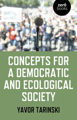 Conceptos para una sociedad democrática y ecológica: Estrategias de base para el cambio social - Concepts for a Democratic and Ecological Society: Grassroots Strategies for Social Change