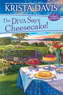 La diva dice tarta de queso: Un delicioso misterio culinario con recetas - The Diva Says Cheesecake!: A Delicious Culinary Cozy Mystery with Recipes