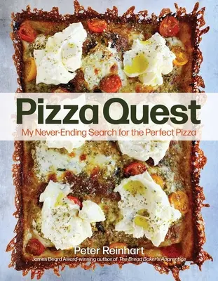 La búsqueda de la pizza: Mi interminable búsqueda de la pizza perfecta - Pizza Quest: My Never-Ending Search for the Perfect Pizza