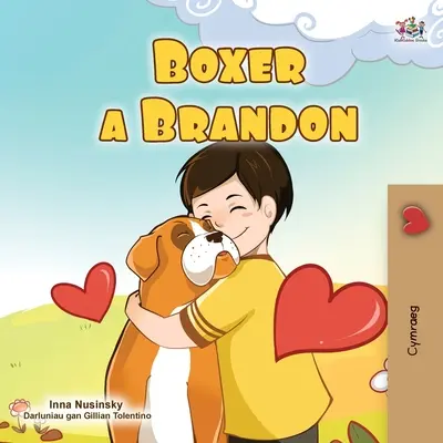 Boxer y Brandon (Libro galés para niños) - Boxer and Brandon (Welsh Book for Kids)