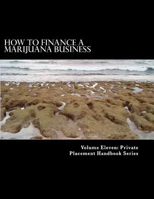 Cómo financiar un negocio de marihuana: La financiación colectiva de capital se une al cannabis - How to Finance a Marijuana Business: Equity Crowd Finance Meets Cannabis