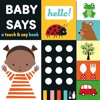 Baby Says - Un libro para tocar y decir - Baby Says - A touch and say book